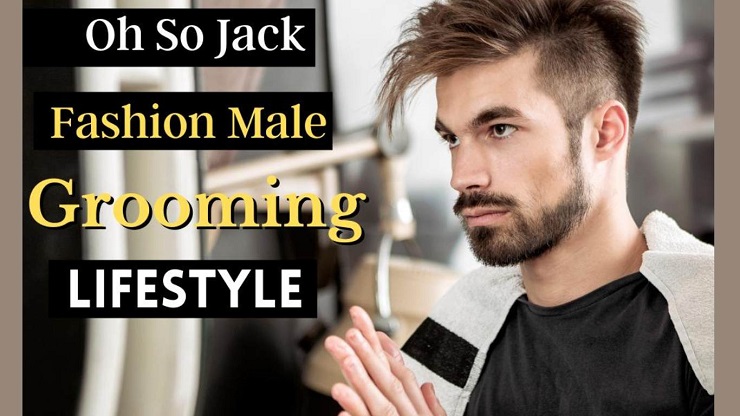 Oh So Jack Fashion Male Grooming Lifestyle